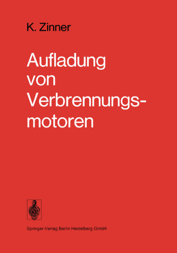 Aufladung von Verbrennungsmotoren: Grundlagen · Berechnungen · Ausführungen