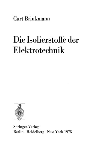 Die Isolierstoffe der Elektrotechnik