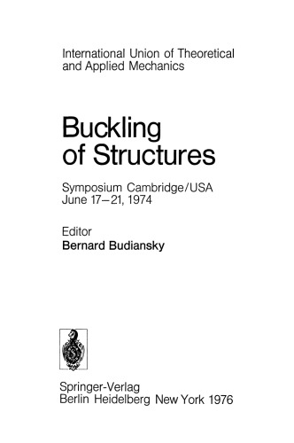 Buckling of Structures: Symposium Cambridge/USA, June 17–21, 1974