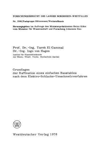 Grundlagen der Raffination eines einfachen Baustahles nach dem Elektro-Schlacke-Umschmelzverfahren
