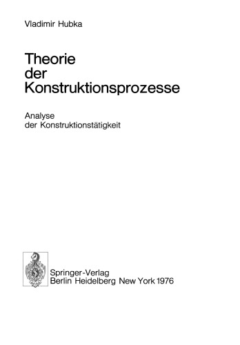 Theorie der Konstruktionsprozesse: Analyse der Konstruktionstätigkeit