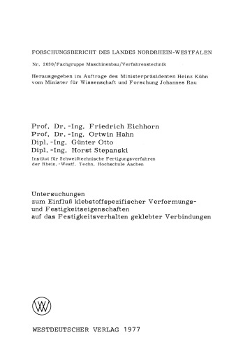 Untersuchungen zum Einfluß klebstoffspezifischer Verformungs- und Festigkeitseigenschaften auf das Festigkeitsverhalten geklebter Verbindungen