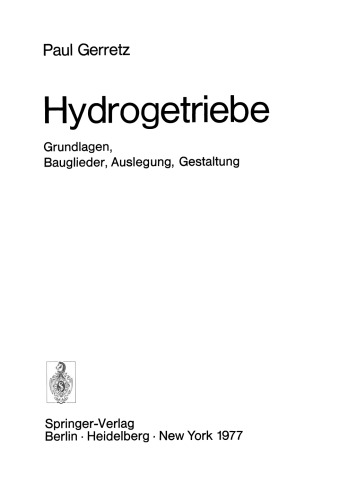 Hydrogetriebe: Grundlagen, Bauglieder, Auslegung, Gestaltung