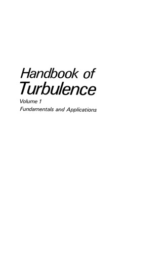 Handbook of Turbulence: Volume 1 Fundamentals and Applications