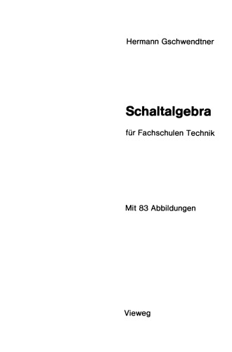 Schaltalgebra: für Fachschulen Technik