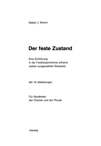 Der feste Zustand: Eine Einführung in die Festkörperchemie anhand sieben ausgewählter Beispiele