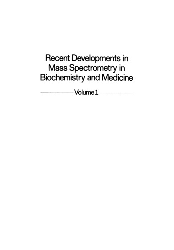 Recent Developments in Mass Spectrometry in Biochemistry and Medicine: Volume 1