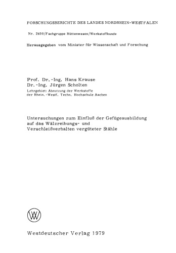 Untersuchungen zum Einfluß der Gefügeausbildung auf das Wälzreibungs- und Verschleißverhalten vergüteter Stähle