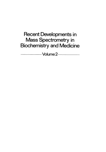 Recent Developments in Mass Spectrometry in Biochemistry and Medicine: Volume 2