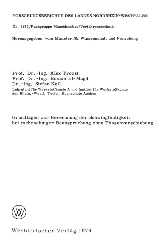 Grundlagen zur Berechnung der Schwingfestigkeit bei mehrachsiger Beanspruchung ohne Phasenverschiebung