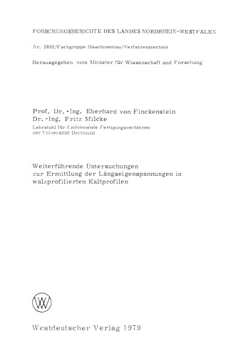 Weiterführende Untersuchungen zur Ermittlung der Längseigenspannungen in walzprofilierten Kaltprofilen