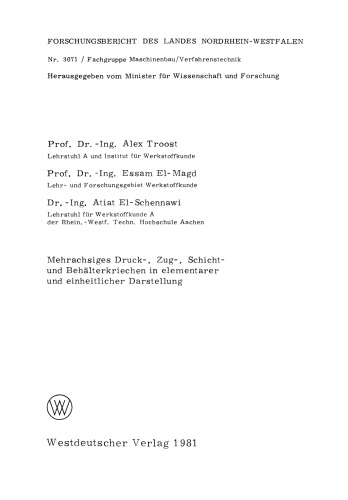 Mehrachsiges Druck-, Zug-, Schicht- und Behälterkriechen in elementarer und einheitlicher Darstellung