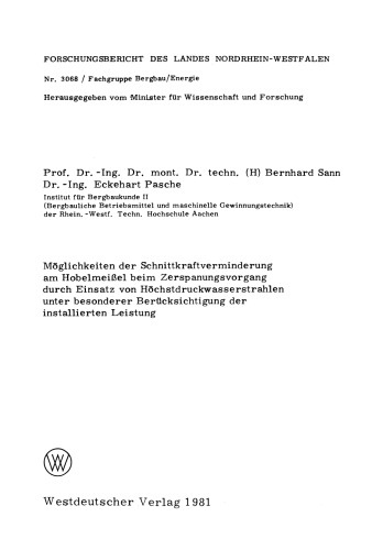 Möglichkeiten der Schnittkraftverminderung am Hobelmeißel beim Zerspanungsvorgang durch Einsatz von Höchstdruckwasserstrahlen unter besonderer Berücksichtigung der installierten Leistung