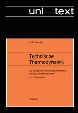 Technische Thermodynamik: für Studenten des Maschinenbaus und der Elektrotechnik ab 1. Semester