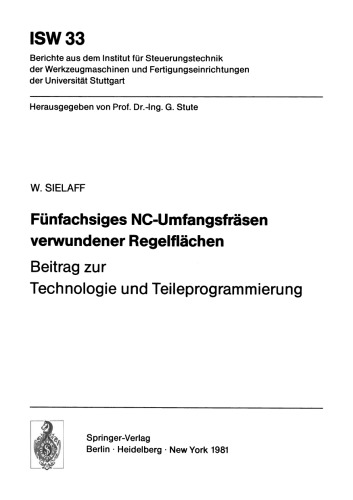 Fünfachsiges NC-Umfangsfräsen verwundener Regelflächen: Beitrag zur Technologie und Teileprogrammierung
