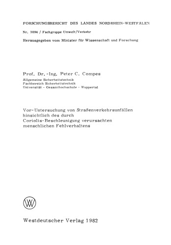 Vor-Untersuchung von Straßenverkehrsunfällen hinsichtlich des durch Coriolis-Beschleunigung verursachten menschlichen Fehlverhaltens