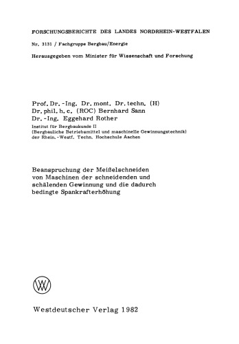 Beanspruchung der Meißelschneiden von Maschinen der schneidenden und schälenden Gewinnung und die dadurch bedingte Spankrafterhöhung