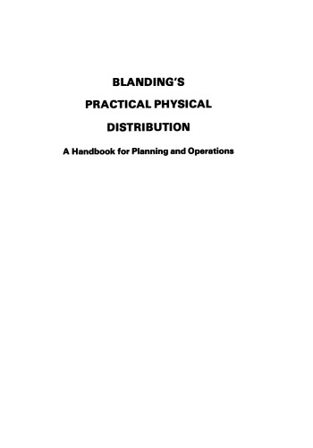 Blanding’s Practical Physical Distribution: A Handbook for Planning and Operations