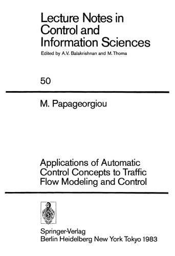 Applications of Automatic Control Concepts to Traffic Flow Modeling and Control