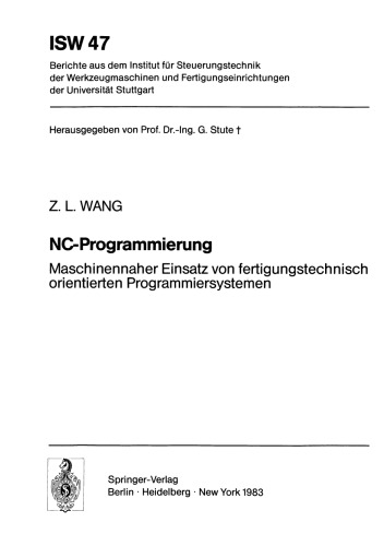 NC-Programmierung: Maschinennaher Einsatz von fertigungstechnisch orientierten Programmiersystemen