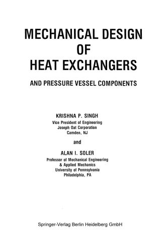 Mechanical Design of Heat Exchangers: And Pressure Vessel Components