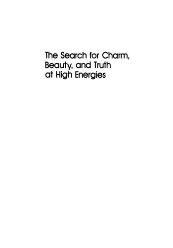 Search for Charm, Beauty, and Truth at High Energies
