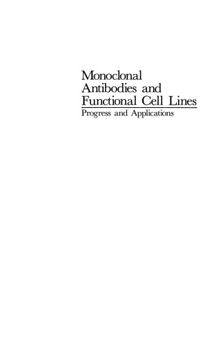 Monoclonal Antibodies and Functional Cell Lines: Progress and Applications