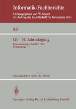 GI — 14. Jahrestagung: Braunschweig, 2.–4. Oktober 1984 Proceedings