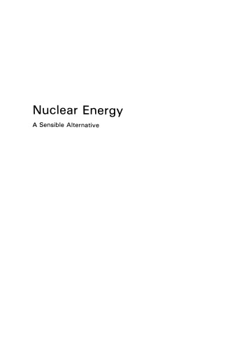 Nuclear Energy: A Sensible Alternative