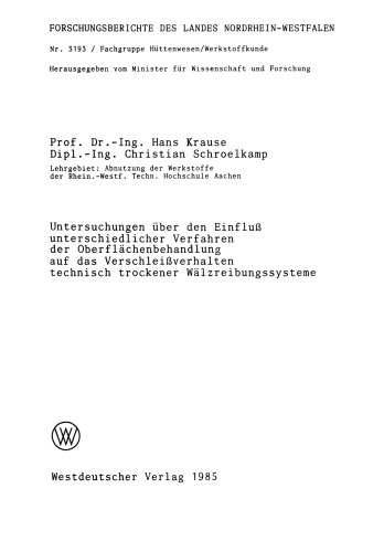 Untersuchungen über den Einfluß unterschiedlicher Verfahren der Oberflächenbehandlung auf das Verschleißverhalten technisch trockener Wälzreibungssysteme