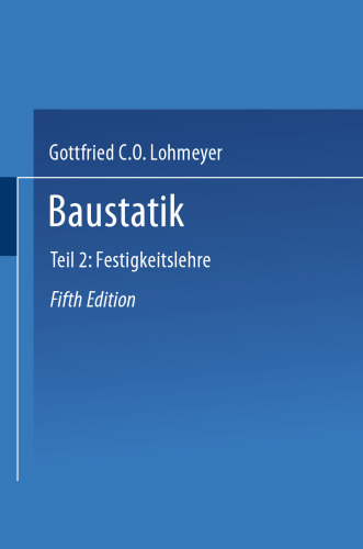 Baustatik: Teil 2 Festigkeitslehre