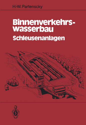 Binnenverkehrswasserbau: Schleusenanlagen