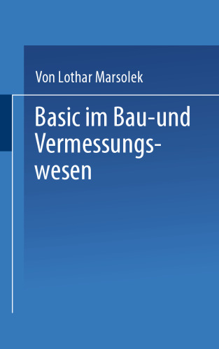 BASIC im Bau- und Vermessungswesen: Programmierte Ingenieurmathematik mit dem SHARP PC-1500 (A)