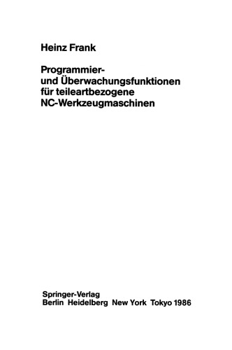 Programmier- und Überwachungsfunktionen für teileartbezogene NC-Werkzeugmaschinen