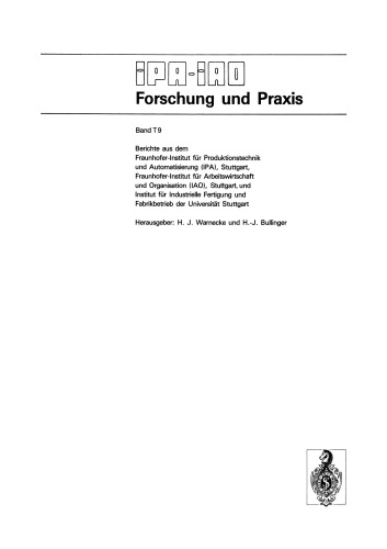 Produktionsforum ’88. Die CIM-fähige Fabrik: Zukunftssichernde Planung und erfolgreiche Praxisbeispiele. 8. IAO-Arbeitstagung 4./5. Mai 1988 in Stuttgart