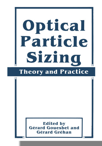 Optical Particle Sizing: Theory and Practice