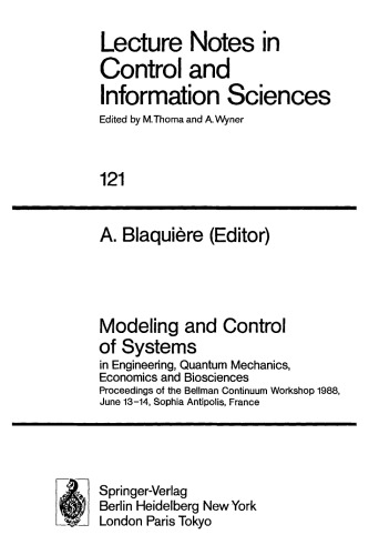 Modeling and Control of Systems: in Engineering, Quantum Mechanics, Economics and Biosciences Proceedings of the Bellman Continuum Workshop 1988, June 13–14, Sophia Antipolis, France
