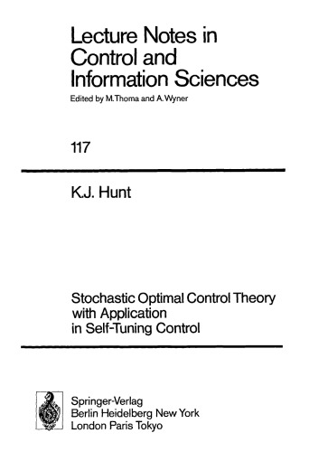 Stochastic Optimal Control Theory with Application in Self-Tuning Control