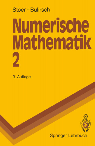 Numerische Mathematik 2: Eine Einführung — unter Berücksichtigung von Vorlesungen von F.L. Bauer