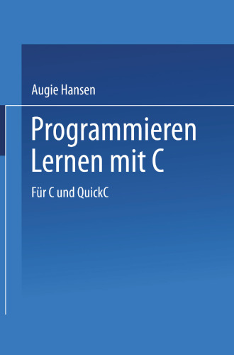 Programmieren Lernen mit C: Für C und QuickC