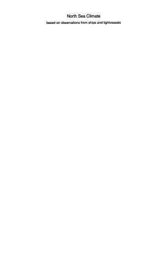 North Sea Climate: based on observations from ships and lightvessels