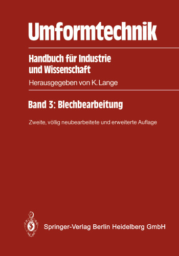 Umformtechnik: Handbuch für Industrie und Wissenschaft
