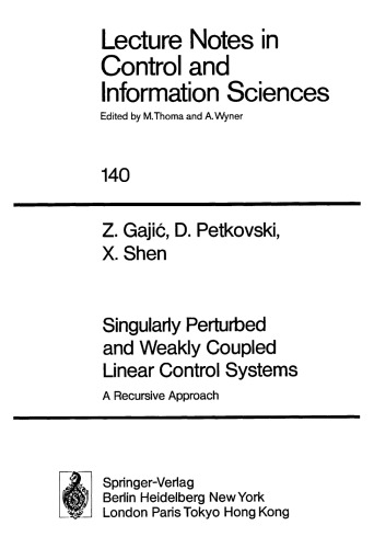 Singularly Perturbed and Weakly Coupled Linear Control Systems: A Recursive Approach