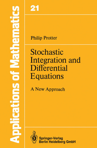 Stochastic Integration and Differential Equations: A New Approach