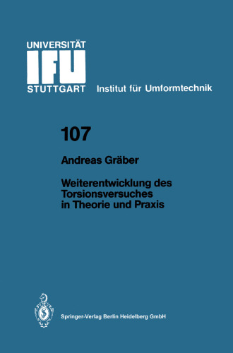 Weiterentwicklung des Torsionsversuches in Theorie und Praxis
