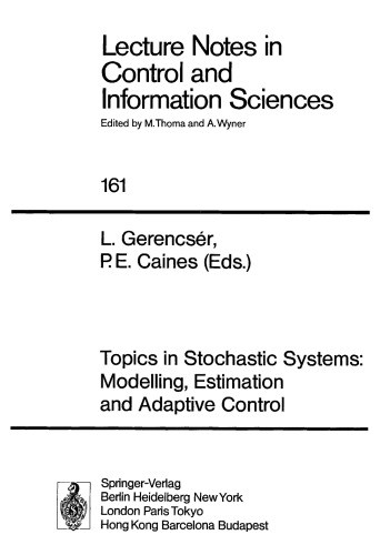 Topics in Stochastic Systems: Modelling, Estimation and Adaptive Control