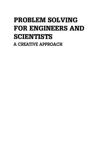 Problem Solving For Engineers and Scientists: A Creative Approach