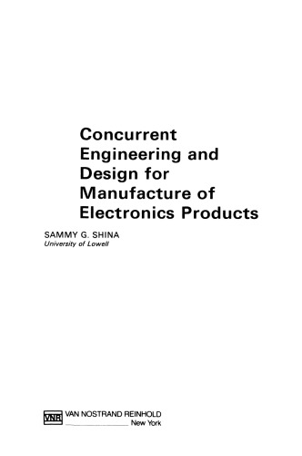 Concurrent Engineering and Design for Manufacture of Electronics Products