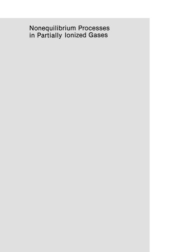 Nonequilibrium Processes in Partially Ionized Gases