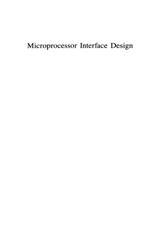 Microprocessor Interface Design: Digital circuits and concepts